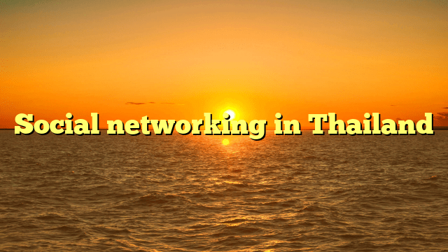 Social networking in Thailand